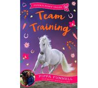 Pippa Funnell Team Training (Tascabile) Pippa's Pony Tales