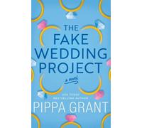 Pippa Grant The Fake Wedding Project (Tascabile)