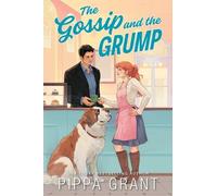 Pippa Grant The Gossip and the Grump (Tascabile) Three Bffs and a Wedding