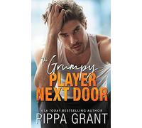 Pippa Grant The Grumpy Player Next Door (Tascabile)