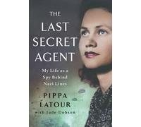 Pippa LaTour Jude Dobson The Last Secret Agent (Copertina rigida)