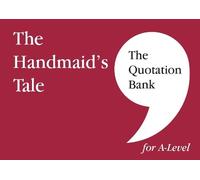 Pippa McKeown T The Quotation Bank: The Handmaid's Tale A-Level Revi (Tascabile)