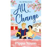 Pippa Nixon All Change (Tascabile) All Mine Series