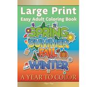 Pippa Page Large Print Easy Adult Coloring Book A YEAR TO COLOR (Tascabile)