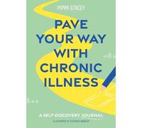 Pippa Stacey Pave Your Way with Chronic Illness (Tascabile)