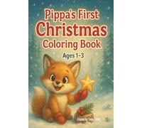 Pippa's First Christmas Coloring Book Ages 1-3: Bold and Easy