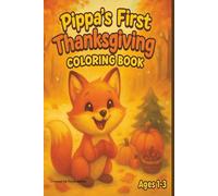 Pippa's First Thanksgiving Coloring Book Ages 1-3: Bold and Easy