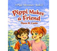 Pippi Makes a Friend