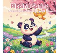 Pippin's Spring: A Colouring Adventure with Pippin and Flicker - Spring Coloring Book for Adults and Teens with 13 Scenic Pages and Activities