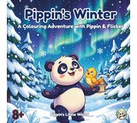 Pippin's Winter: A Colouring Adventure with Pippin and Flicker - Winter Coloring Book for Adults and Teens with 13 Scenic Pages and Activities