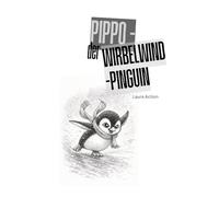 Pippo, der Wirbelwind-Pinguin