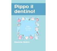 Pippo il dentino!