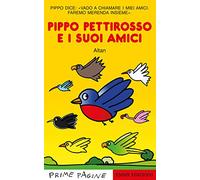 Pippo pettirosso e i suoi amici. Stampatello maiuscolo