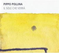 Pippo Pollina Il Sole Che Verra (CD) Album