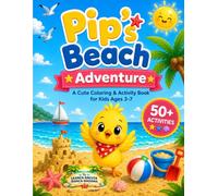 Pip's Beach Adventure: A Cute Coloring & Activity Book for Kids Ages 3-7