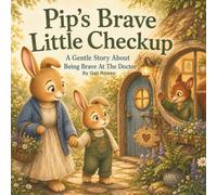 Pip's Brave Little Checkup