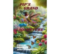 Pip's Grand Adventure