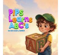 Pips Learns the Alphabet: A Sweet Rhyming ABC Bedtime Story for Kids Ages 2-5 | A Colorful Journey from A to Z