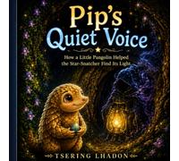 Pip's Quiet Voice: How a Little Pangolin Helped the Star-Snatcher Find the Light Again