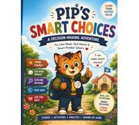 Pip's Smart Choices: A Decision-Making Adventure