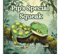 Pip's Special Squeak: A Heartwarming Children's Book About Embracing What Makes You Unique