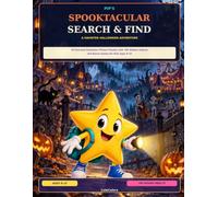 Pip's Spooktacular Search & Find: 20 Haunted Halloween Picture Puzzles with 180 Hidden Objects and Bonus Games for Kids Ages 6-10