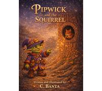 Pipwick and the Squirrel