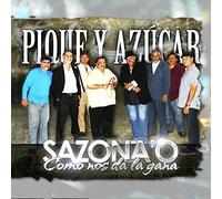 Pique Y Azucar - Sazona'O Como Nos Da La Gana