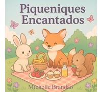 Piqueniques Encantados: Um mundo mágico para colorir e sonhar