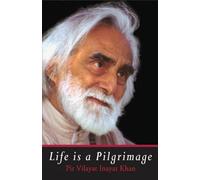 Pir Vilayat Inayat Khan Life is a Pilgrimage (Tascabile)
