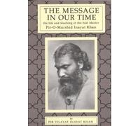 Pir Vilayat Inayat Khan Message in Our Time (Tascabile)