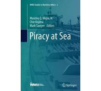 Piracy at Sea (Tascabile) WMU Studies in Maritime Affairs