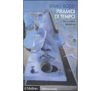 Piramidi di tempo. Storie e teorie del déjà vu