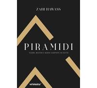 Piramidi. Tesori, misteri e nuove scoperte in Egitto. Ediz. a colori - Haw...