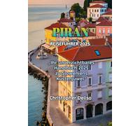 PIRAN REISEFÜHRER 2025