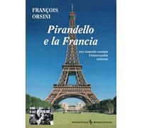 Pirandello e la Francia. Uno stupendo esempio d'interscambio culturale