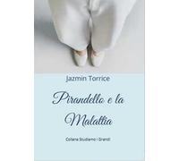 Pirandello e la malattia