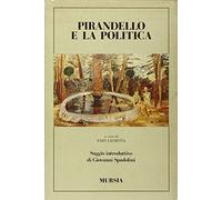 Pirandello e la politica
