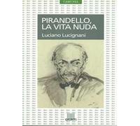 Pirandello. La vita nuda