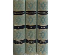 Pirandello,Luigi. - Opere. Maschere nude. Opere teatrali.
