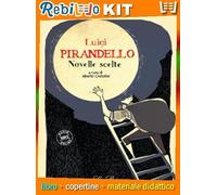 PIRANDELLO NOVELLE SCELTE (9788846833716) - Libro Scolastico + Kit Scuola con Copertine Rebillo