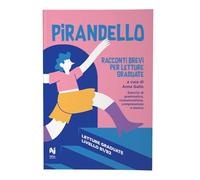 Pirandello. Racconti brevi per letture graduate B1/B2. Esercizi di grammatica, comunicazione, comprensione e lessico