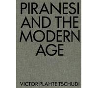 Victor Plahte Tschudi Piranesi and the Modern Age (Copertina rigida)