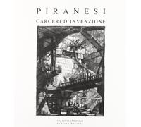 Piranesi. Carceri d'invenzione. Con CD-ROM - [Lubrina Bramani Editore]