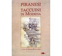 Piranesi. Taccuini di Modena - [Artemide Edizioni]