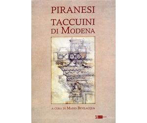 Piranesi. Taccuini di Modena - [Artemide Edizioni]