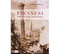 Piranesi's earliest drawings-I primi disegni di Piranesi. Ediz. a colori