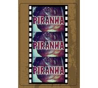 Piranha (aka Piranha, Piranha)