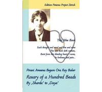 Pirani Ameena Begum Ora Ray Baker Rosary of a Hundred Beads (Tascabile)