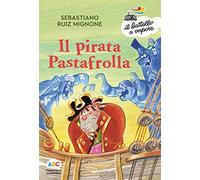 pirata pastafrolla ediz. a colori ruiz mignone sebastiano 8856671840